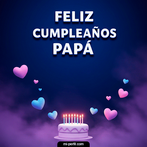 Feliz Cumpleaños Papá